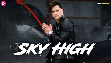 Sky High Lyrics in English - Asim Riaz - LyricsSawan