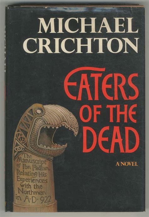 Eaters of the Dead: The Manuscript of Ibn Fadlan, Relating His ...