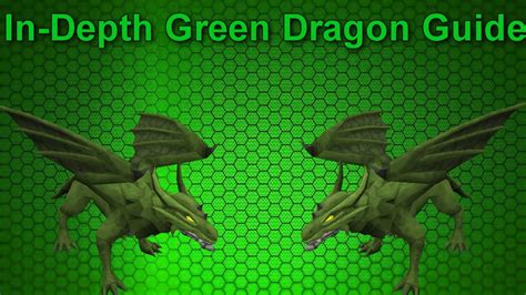 In-Depth Green Dragon Guide - Runescape 2016 - YouTube