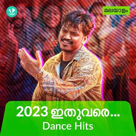 Dance Hits 2023 - Malayalam - Latest Malayalam Songs Online - JioSaavn