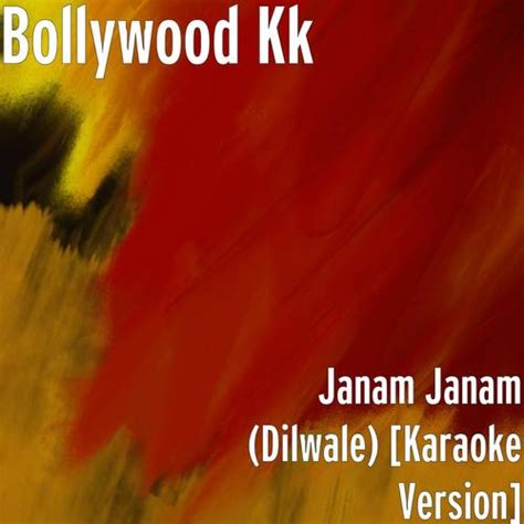 Janam Janam (Dilwale) [Karaoke Version] Songs Download - Free Online ...