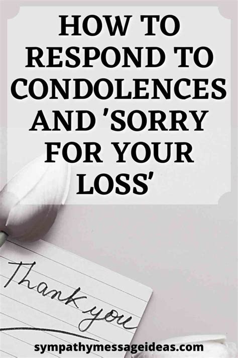 How to Respond to Condolences and 'Sorry for your Loss' - Sympathy ...