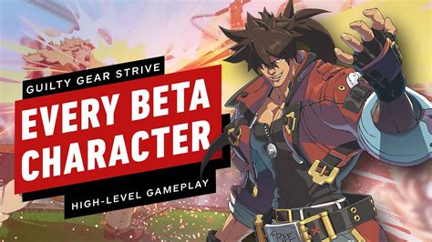 Guilty Gear Strive: High-Level Gameplay of Every Beta Character - YouTube