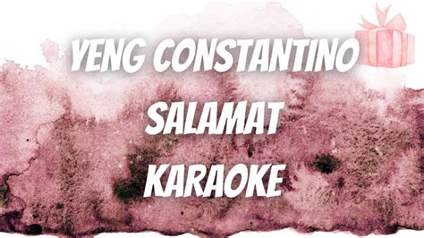 SALAMAT - YENG CONSTANTINO (KARAOKE) - YouTube