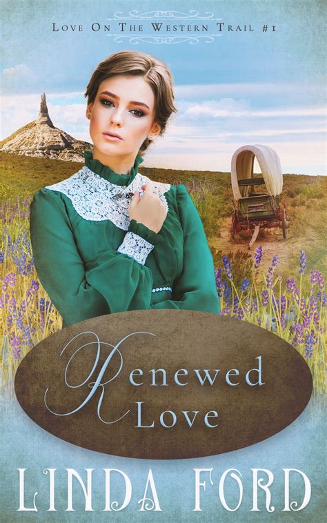 Renewed Love (Love on the Western Trail #1) by Linda Ford | Goodreads