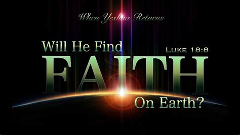 CHURCH OF THE LIVING GOD: JESUS IS COMING, WILL HE FIND FAITH ON THE EARTH?