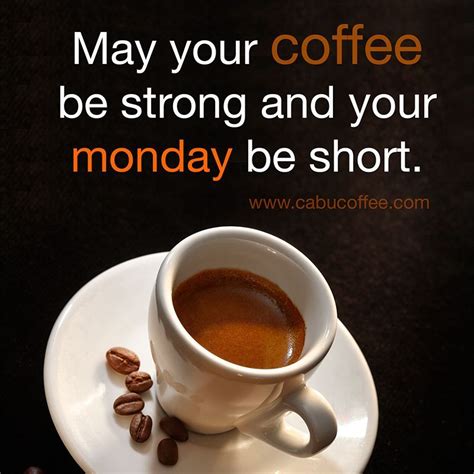 Grab another cup of strong coffee your day is almost done. strongpoles ...