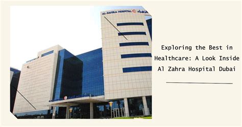 A Glimpse Inside Al Zahra Hospital Dubai's Healthcare Legacy ...