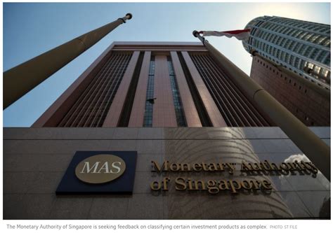 Singapore: MAS proposes changes to classification of investment ...