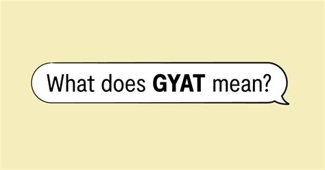 GYAT Meaning, Examples & More | Bark