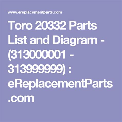 Toro 20332 Parts List and Diagram - (313000001 - 313999999 ...