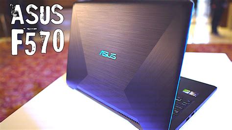 Asus F570 Review - GearOpen.com