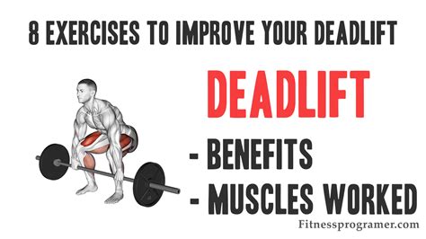 Benefits Of Deadlift - 8 Exercises To Improve Your Deadlift