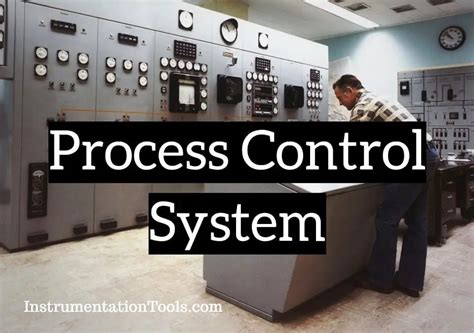 Basics of Process Control Systems | Instrumentation Basics