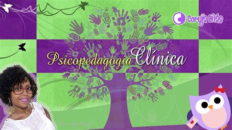 Conheça a Psicopedagogia Clínica - YouTube