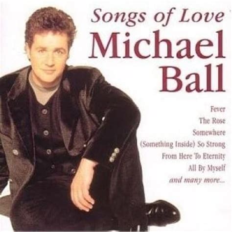 Michael Ball - Songs of Love Lyrics and Tracklist | Genius