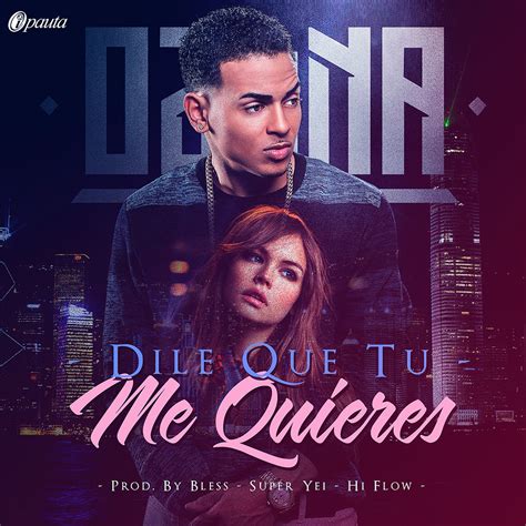 Ozuna - Dile Que Tu Me Quieres Lyrics | Song Lyrics