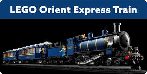 LEGO Reveal – The Orient Express Train 21344