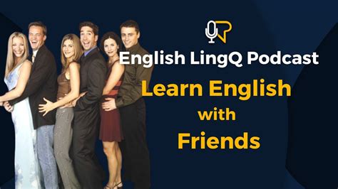 Learn English with Friends | Part 2 - YouTube