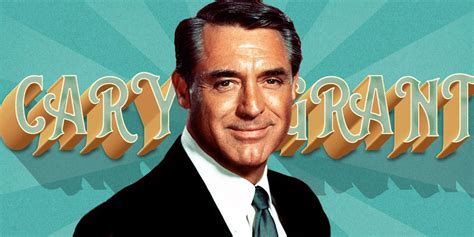 10 Best Cary Grant Movies, Ranked According to Rotten Tomatoes