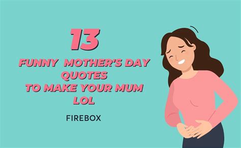 13 funny quotes about motherhood to make your mum LOL » - radbag