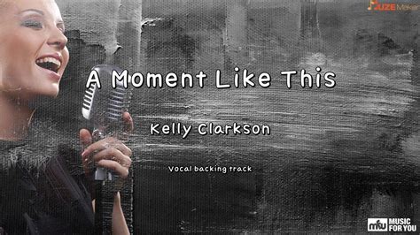 A Moment Like This - Kelly Clarkson (Instrumental & Lyrics) - YouTube