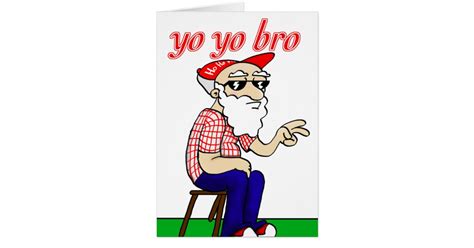 Yo Yo Bro Card | Zazzle