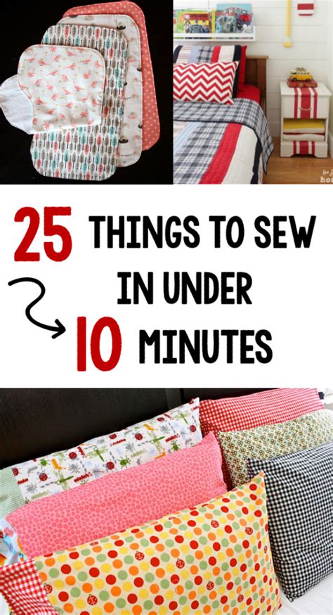 Easy Sewing Projects-25 Things to Sew in Under 10 Minutes