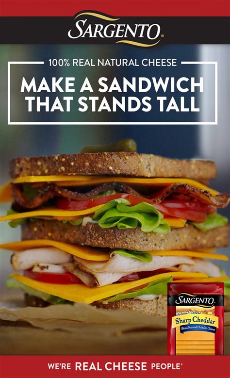 Your sandwich stands a little taller when it’s made with Sargento 100% ...