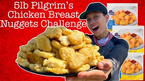 5Lb Pilgrim's Chicken Breast Nuggets Challenge - YouTube