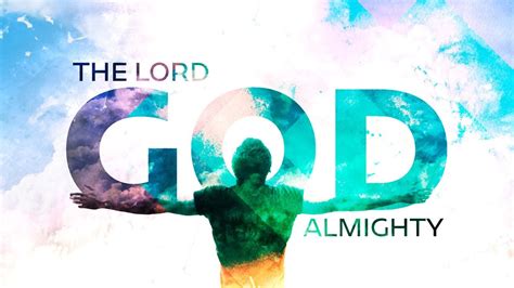 The Lord God Almighty - YouTube