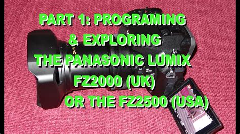 PART 1. EXPERIENCE ON SETTING UP PROGRAMS AND USING THE FZ 2000 OR ...