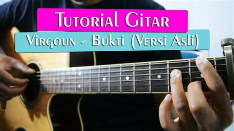 Tutorial Gitar Virgoun Bukti Full Tutorial Acordes Chordify - Riset