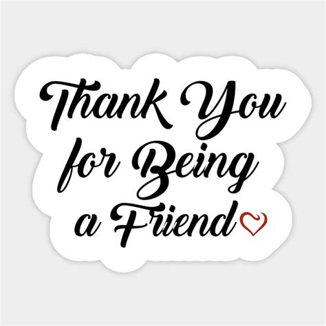 Thank you for being a friend - Thank You For Being A Friend - Sticker ...