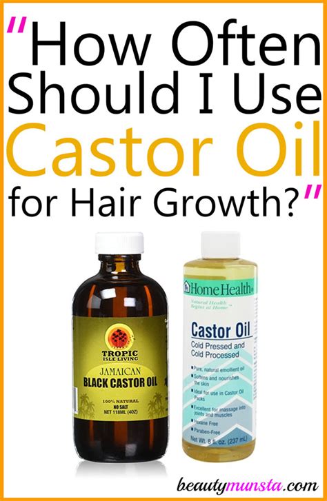 How Often Should I Use Castor Oil for Hair Growth? - beautymunsta ...