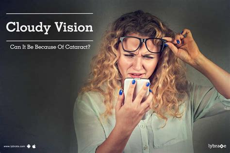 Cloudy Vision - Can It Be Because Of Cataract? - By Dr. B V Ashalata ...