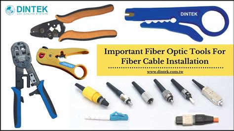 Important Fiber Optic Tools For Fiber Cable Installation