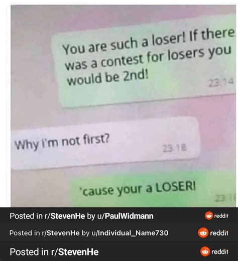 the definition of a loser : r/StevenHe