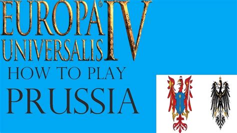 Eu4 Prussia guide - Expansion, Ideas, and events! - YouTube