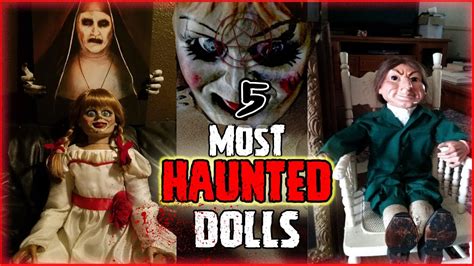 Most Haunted Dolls In The World