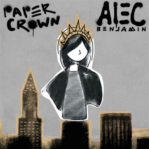 Alec Benjamin – Paper Crown Lyrics | Genius Lyrics