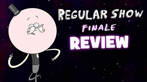 REGULAR SHOW FINALE Review - YouTube