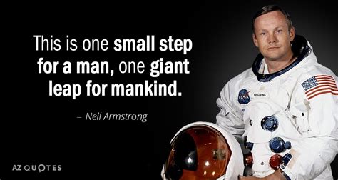 Neil Armstrong quote: This is one small step for a man, one giant...