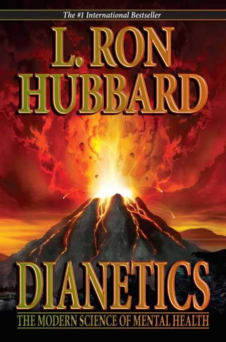 Dianetics: The Modern Science of Mental Health - By L. Ron Hubbard