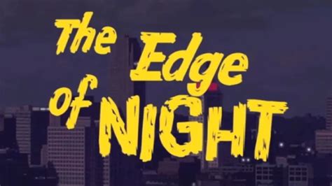 The Edge of Night - CBS & ABC Soap Opera