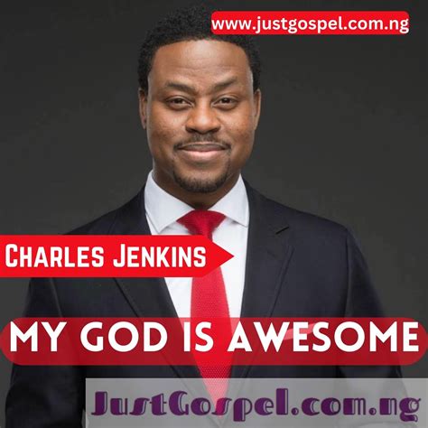 Charles Jenkins – My God Is Awesome Mp3 Download, Lyrics » JustGospel