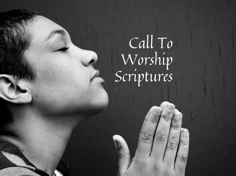 75 Call To Worship Verses (And Words To Go With Them) - Bible