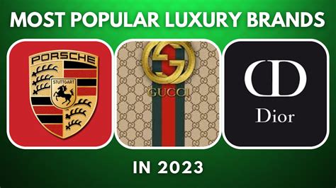 Top 10 Most Popular Luxury Brands in 2023