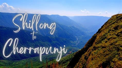 Shillong to Sohra(Cherrapunji) Tour | Best Waterfalls & Caves In ...