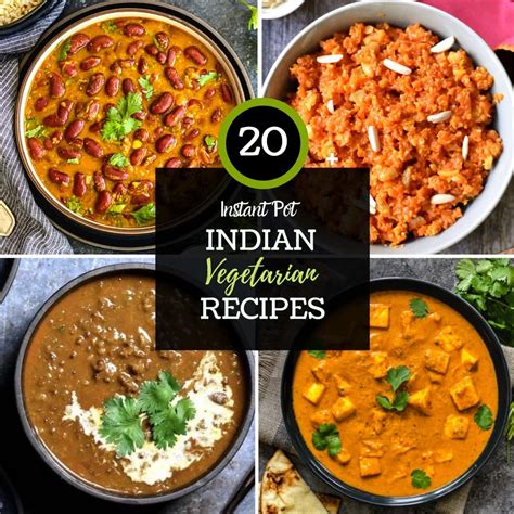 Top 20 Top 20 Instant Pot Indian Vegetarian Recipes - Spice Cravings